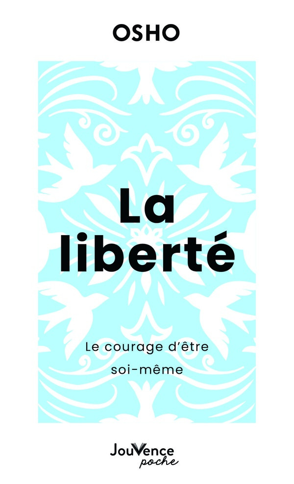 osho-la-liberte-le-courage-d-etre-soi-meme_0