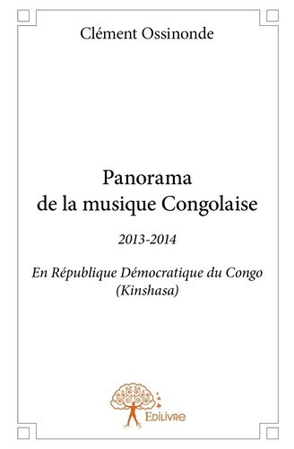 ossinonde-clement-panorama-de-la-musique-congolaise-tome-2-2013-2014-en-republique-democratique-du-congo-kinshasa_0