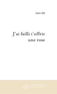 ott-joan-j-ai-failli-t-offrir-une-rose_0