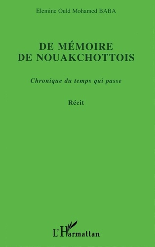 ould-mohamed-baba-elemine-de-memoire-de-nouakchottois-recit_0