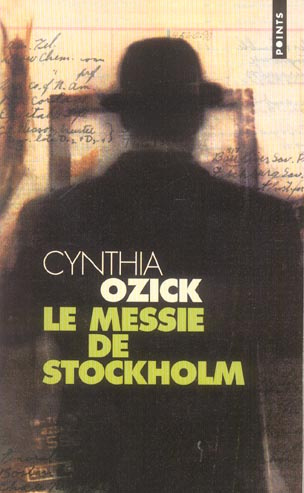 ozick-cynthia-3b-carasso-jean-pierre-le-messie-de-stockholm_0