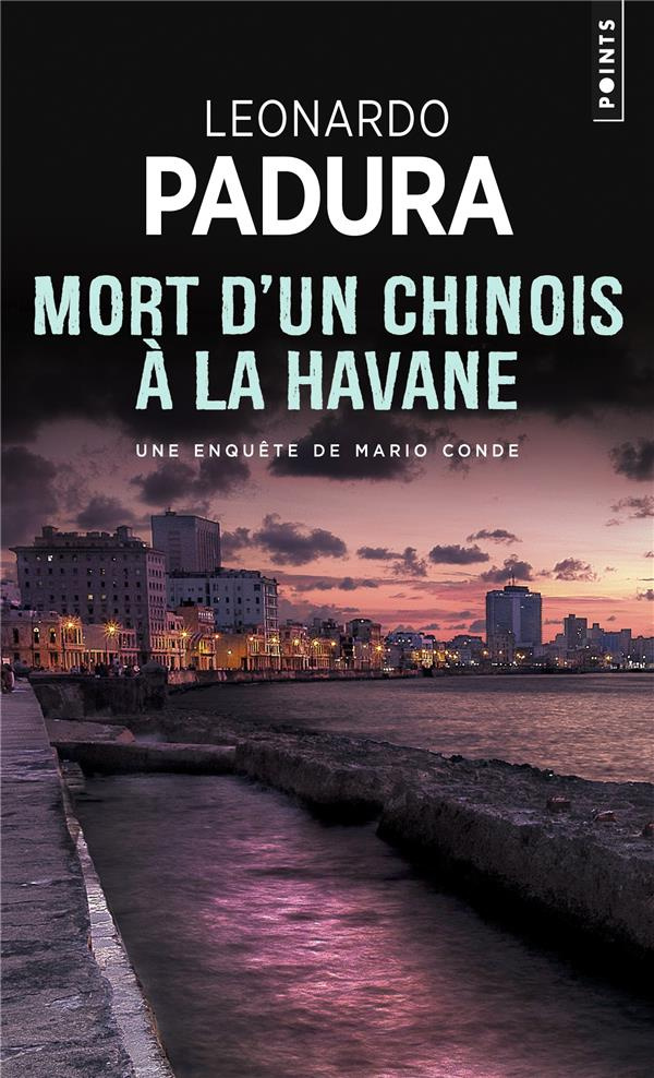 padura-leonardo-3b-solis-rene-mort-d-un-chinois-a-la-havane_0