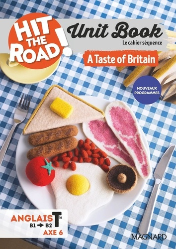 paepe-freddy-de-manescau-gael-unit-book-hit-the-road-anglais-tle-a-taste-of-britain-cahier-sequence-axe-6-edition-2026_0