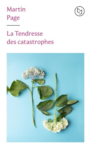 page-martin-la-tendresse-des-catastrophes_0