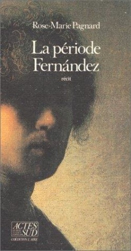pagnard-rose-marie-la-periode-fernandez_0