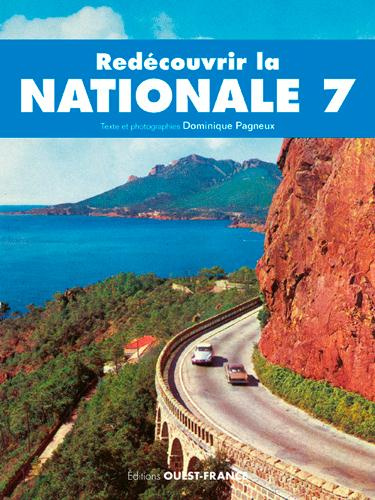 pagneux-dominique-3b-merienne-patrick-redecouvrir-la-nationale-7-tourisme-et-nostalgie-en-7-etapes_0