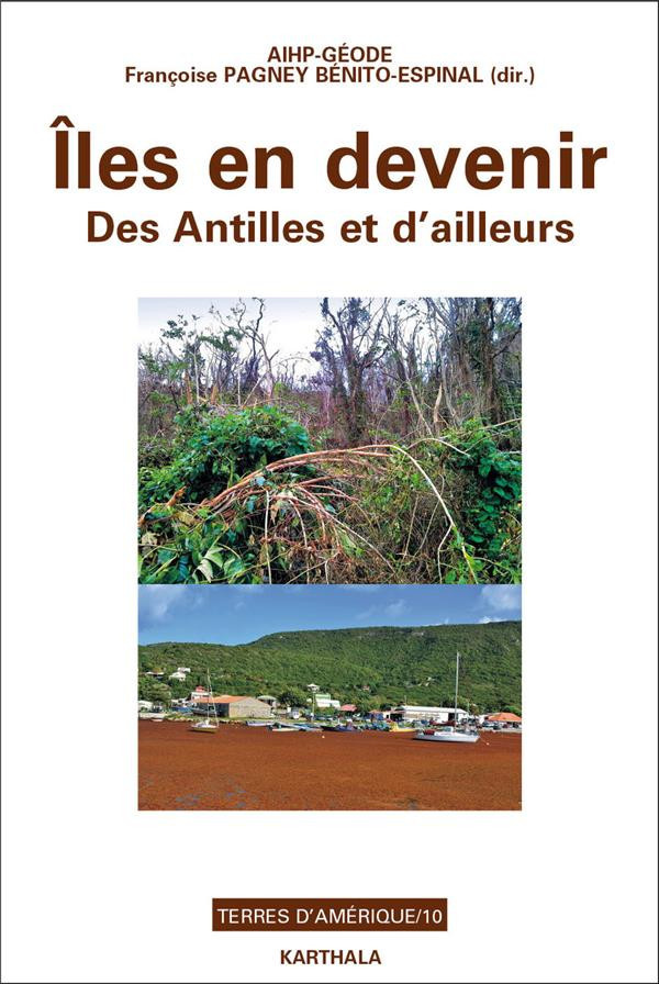 pagney-benito-espinal-francoise-iles-en-devenir-des-antilles-et-d-ailleurs_0