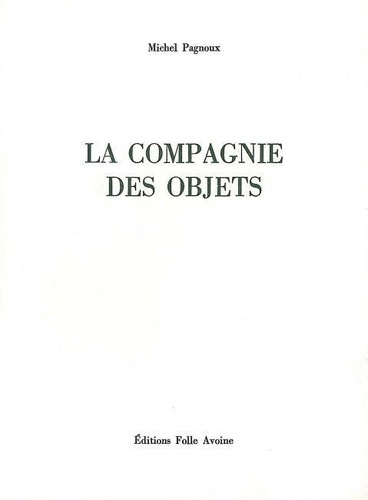 pagnoux-michel-la-compagnie-des-objets_0