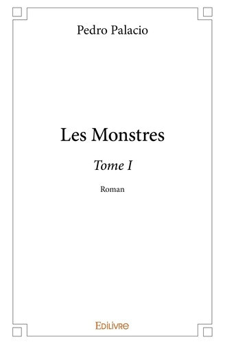 palacio-pedro-les-monstres-tome-i-tome-i_0