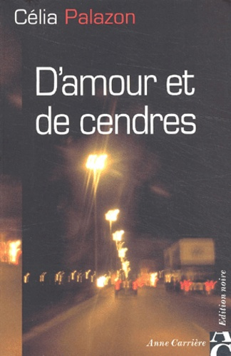 palazon-celia-d-amour-et-de-cendres_0