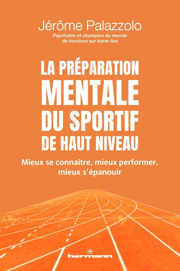 palazzolo-jerome-la-preparation-mentale-du-sportif-de-haut-niveau-mieux-se-connaitre-mieux-performer-mieux-s-epano_0