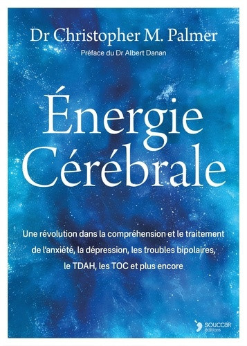 palmer-christopher-energie-cerebrale-une-percee-revolutionnaire-dans-la-comprehension-et-le-traitement-de-l-anxiete-l_0