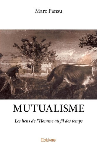 pansu-marc-mutualisme-les-liens-de-l-homme-au-fil-des-temps_0