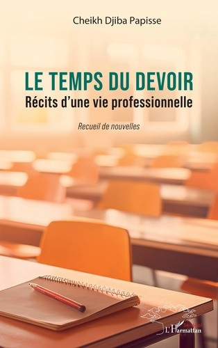 papisse-cheikh-djiba-le-temps-du-devoir-recits-d-une-vie-professionnelle_0