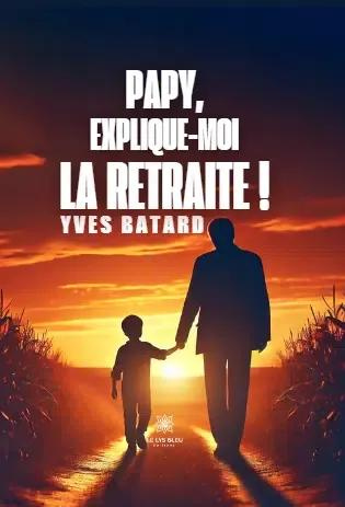 papy-explique-moi-la-retraite_0