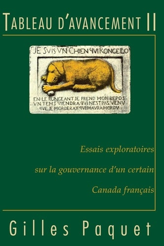 paquet-gilles-tableau-d-avancement-ii-essais-exploratoires-sur-la-gouvernance-d-un-certain-canada-francais_0