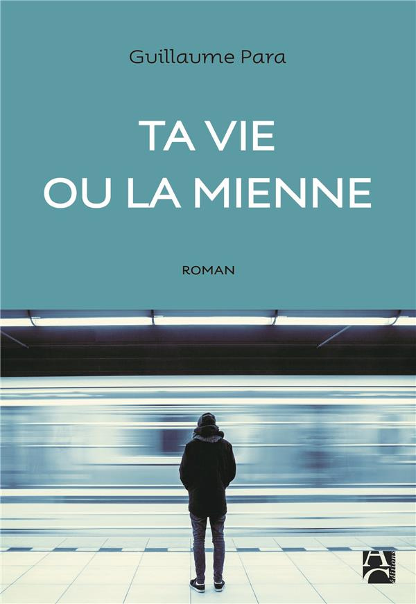 para-guillaume-ta-vie-ou-la-mienne_0