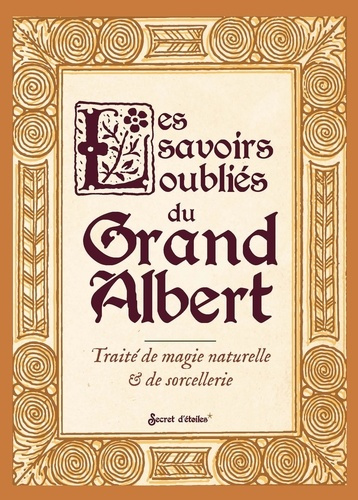 paradot-clarisse-les-savoirs-oublies-du-grand-albert-traite-de-magie-naturelle-de-sorcellerie_0