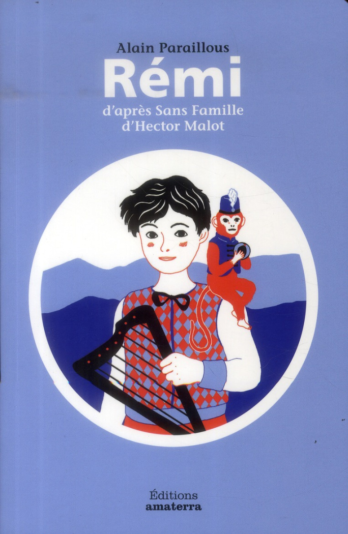 paraillous-alain-3b-pollet-clemence-3b-malot-hector-remi-d-apres-sans-famille-d-hector-malot_0