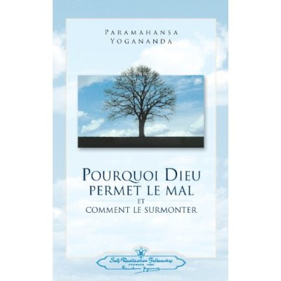 paramahansa-yogananda-pourquoi-dieu-permet-le-mal-religions-et-sagesses-orientales_0