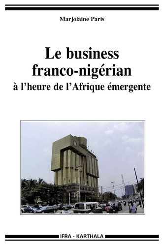 paris-marjolaine-gregoire-emmanuel-le-business-franco-nigerian-a-l-heure-de-l-afrique-emergente_0