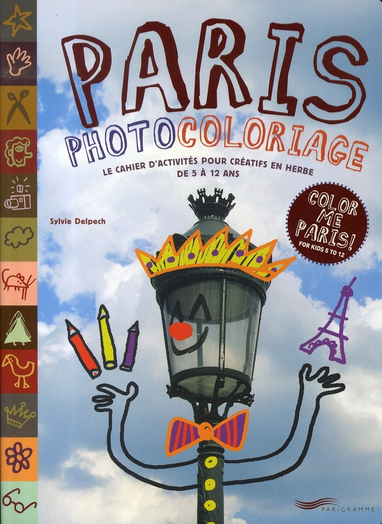 paris-photocoloriage-le-cahier-d-activites-pour-creatifs-en-herbe-de-5-a-12-ans-edition-bilingue-f_0