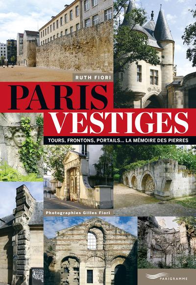 paris-vestiges-tours-frontons-portails-la-memoire-des-pierres_0