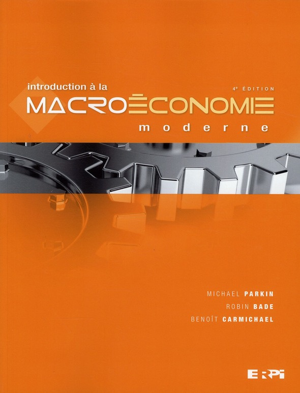 parkin-michael-3b-bade-robin-3b-carmichael-benoit-3b-introduction-a-la-macroeconomie-moderne-4e-edition_0