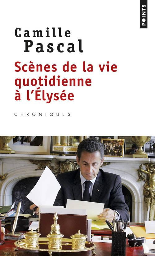 pascal-camille-scenes-de-la-vie-quotidienne-a-l-elysee_0