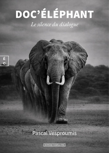 pascal-vesproumis-doc-elephant-le-silence-du-dialogue_0