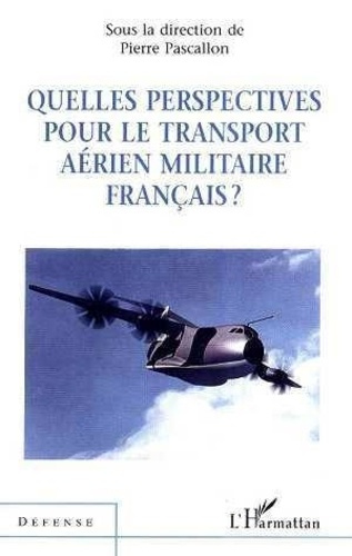 pascallon-pierre-quelles-perspectives-pour-le-transport-aerien-militaire-francais_0