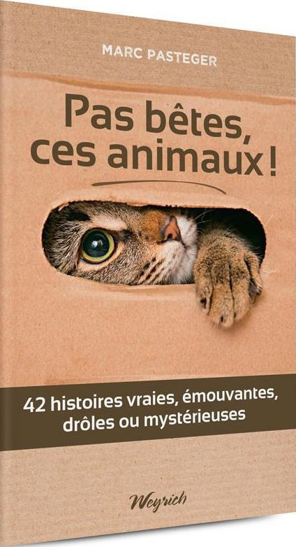 pasteger-marc-pas-betes-ces-animaux_0