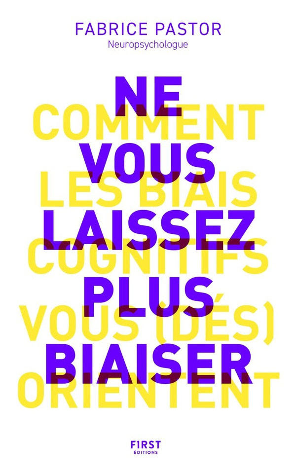 pastor-fabrice-ne-vous-laissez-plus-biaiser-comprendre-comment-les-biais-cognitifs-vous-des-orientent_0
