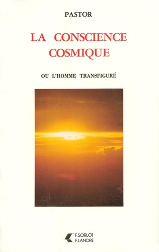 pastor-la-conscience-cosmique-ou-l-homme-transfigure_0