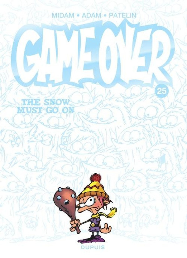 patelin-adam-game-over-tome-25-the-snow-must-go-one_0