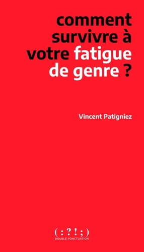 patigniez-vincent-comment-survivre-a-votre-fatigue-de-genre_0
