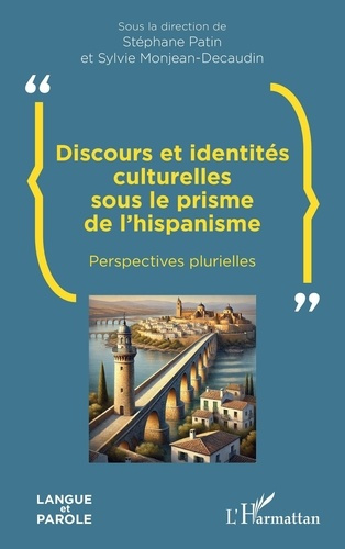 patin-stephane-monjean-decaudin-sylvie-discours-et-identites-culturelles-sous-le-prisme-de-l-hispanisme-perspectives-plurielles_0