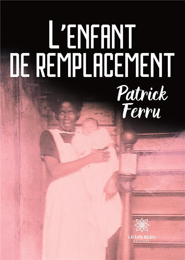 patrick-ferru-l-enfant-de-remplacement_0