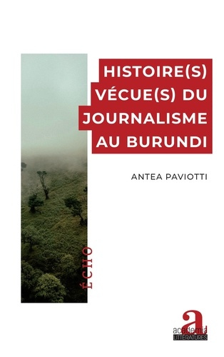 paviotti-antea-histoire-s-vecue-s-du-journalisme-au-burundi_0