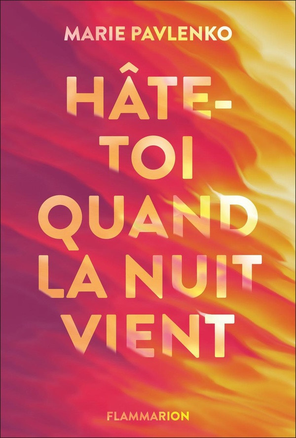 pavlenko-marie-hate-toi-quand-la-nuit-vient_0