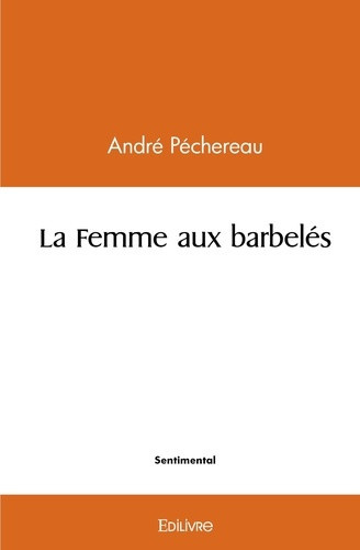pechereau-andre-la-femme-aux-barbeles-p_0