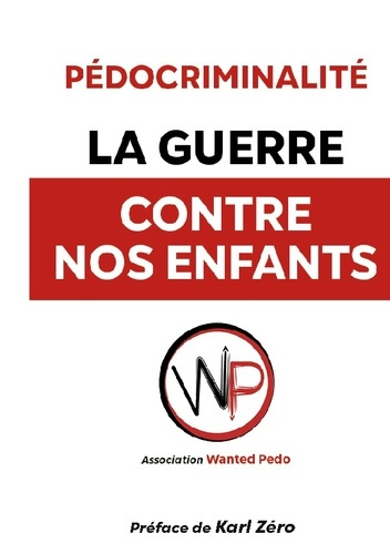 pedo-wanted-guerre-contre-nos-enfants-comprendre-prevenir-denoncer_0