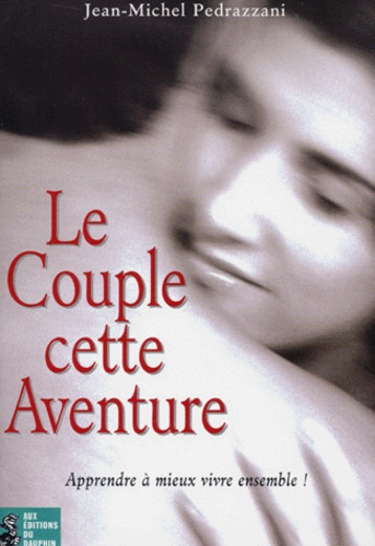 pedrazzani-jean-michel-le-couple-cette-aventure_0