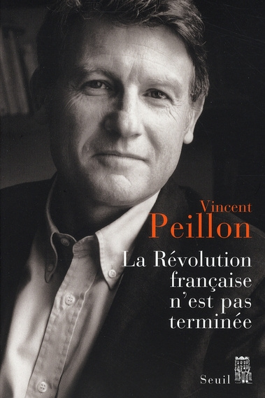 peillon-vincent-la-revolution-francaise-n-est-pas-terminee_0