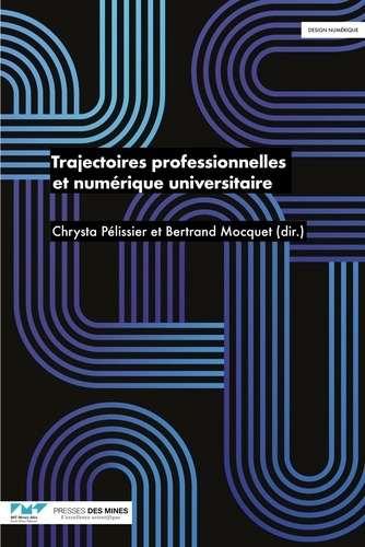 pelissier-chrysta-mocquet-bertrand-trajectoires-professionnelles-et-numerique-universitaire_0