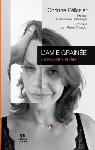 pelissier-corinne-amie-grainee-le-feu-dans-la-tete_0