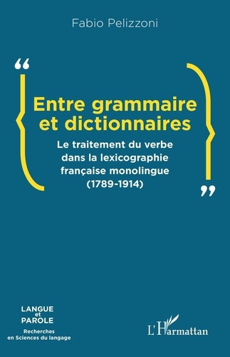 pelizzoni-fabio-entre-grammaire-et-dictionnaires-le-traitement-du-verbe-dans-la-lexicographie-francaise-monolingue_0