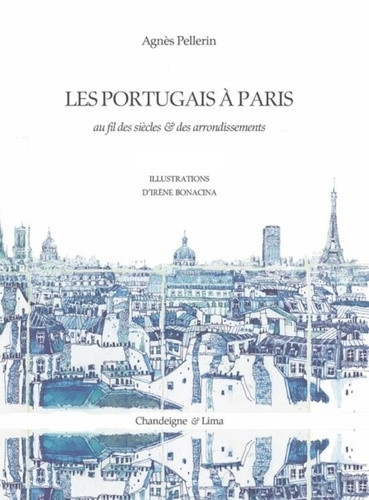 pellerin-agnes-de-castro-xavier-lima-anne-bo-les-portugais-a-paris-au-fil-des-siecles-et-des-arrondissem_0