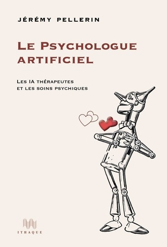 pellerin-jeremy-le-psychologue-artificiel-les-ia-therapeutiques-et-les-soins-psychiques_0
