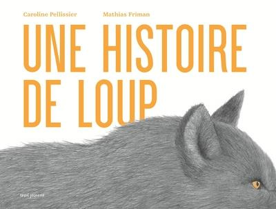 pellissier-caroline-3b-friman-mathias-une-histoire-de-loup_0